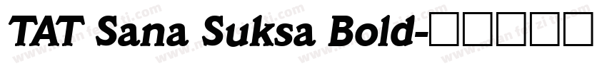 TAT Sana Suksa Bold字体转换